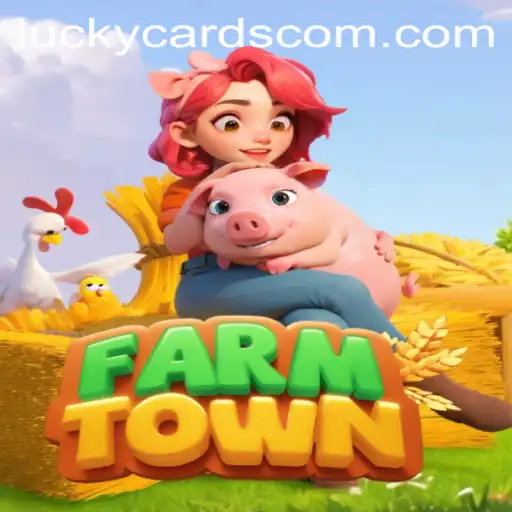 Exploring FarmTown: A New Era in Virtual Farming with LUCKY CARDS