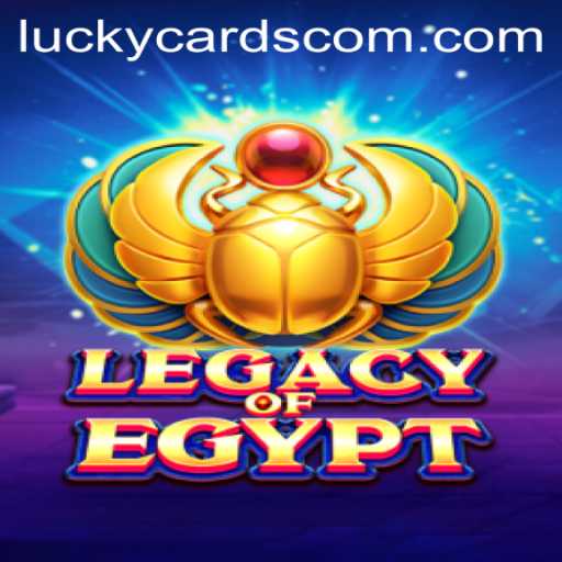 Exploring LegacyOfEgypt: Unveiling the Mysteries of LUCKY CARDS