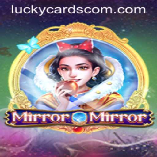 Unveiling MirrorMirror: A Mesmerizing Journey Through LUCKY CARDS